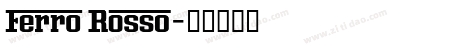 Ferro Rosso字体转换